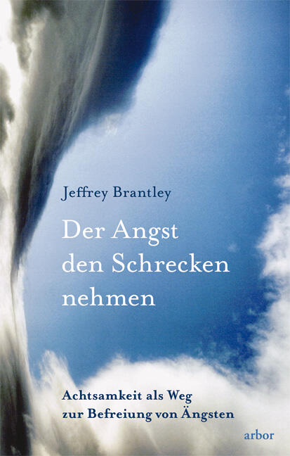 Jeffrey Brantley: Der Angst den Schrecken nehmen