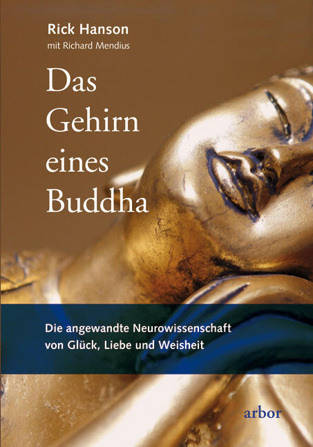 Rick Hanson: Das Gehirn eines Buddha