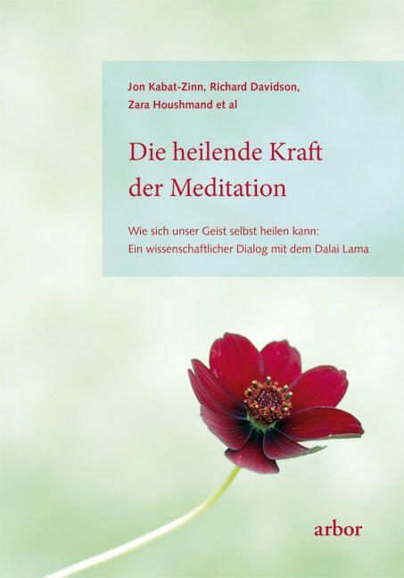 Jon Kabat-Zinn & Richard Davidson: Die heilende Kraft der Meditation