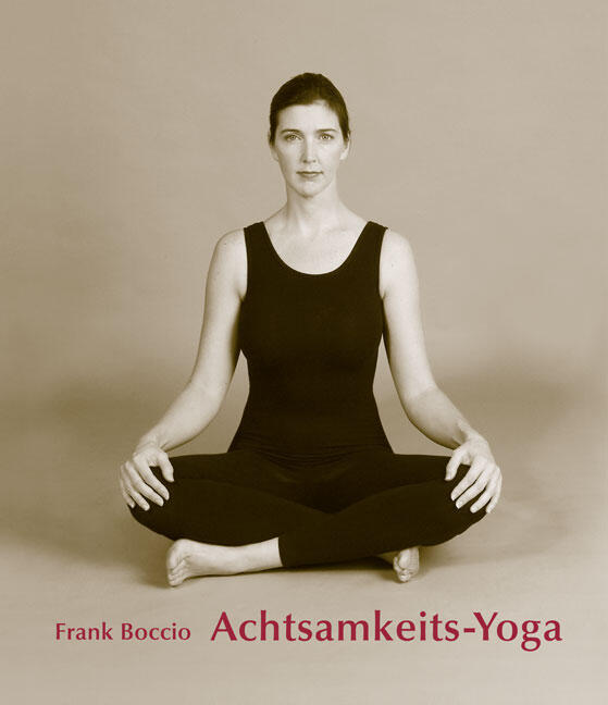 Frank Boccio: Achtsamkeits-Yoga