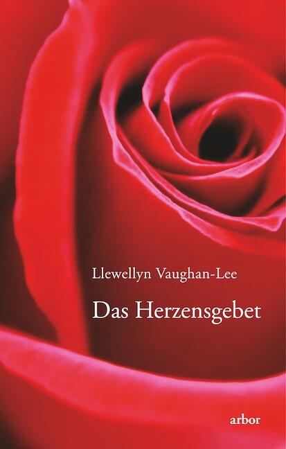 Llewellyn Vaughan-Lee: Das Herzensgebet