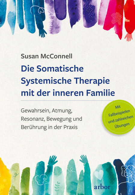Susan McConnell: Die Somatische Systemische Therapie mit der inneren Familie