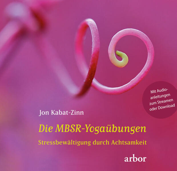 Jon Kabat-Zinn: Die MBSR-Yogaübungen